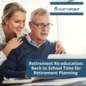 Retirement Re-education: Back to School Time for Retirement Planning