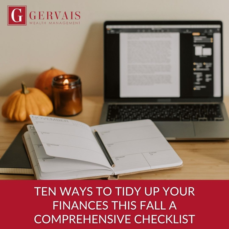 Ten Ways to Tidy Up Your Finances This Fall: A Comprehensive Checklist