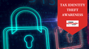 How to Recognize and Protect Yourself Against Tax Identity Theft