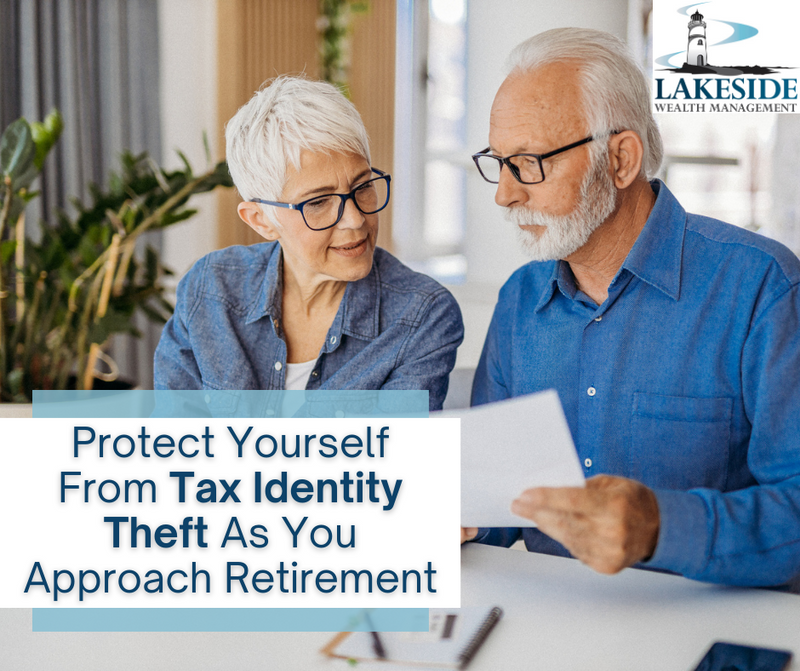 Protect Yourself From Tax Identity Theft As You Approach Retirement