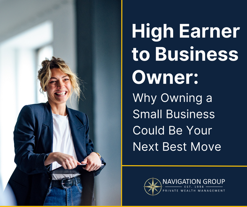 High Earner to Business Owner: Why Owning a Small Business Could Be Your Next Best Move