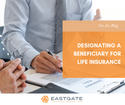Designating a Beneficiary for Life Insurance