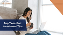 Top Year-End Investment Tips