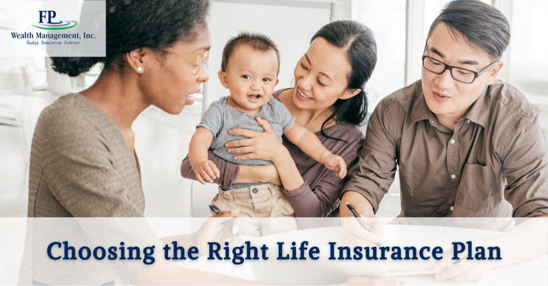 Choosing the Right Life Insurance Plan