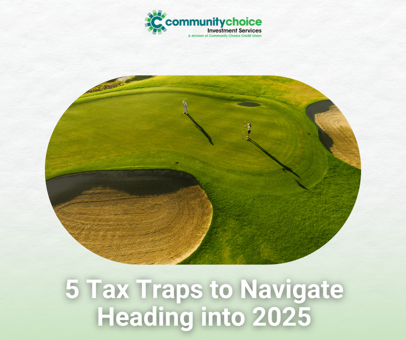 5 Tax Traps to Navigate Heading into 2025