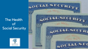 The Health of Social Security - Some Good News and Some Bad News