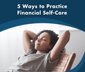 5 Ways to Practice Financial Self-Care
