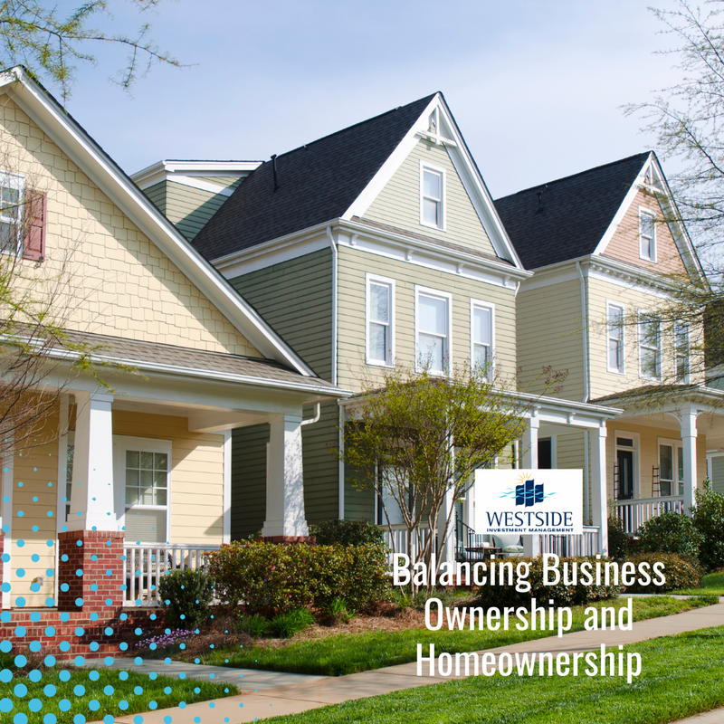 Balancing Business Ownership and Homeownership