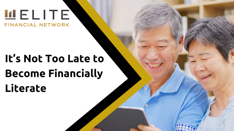It’s Not Too Late to Become Financially Literate