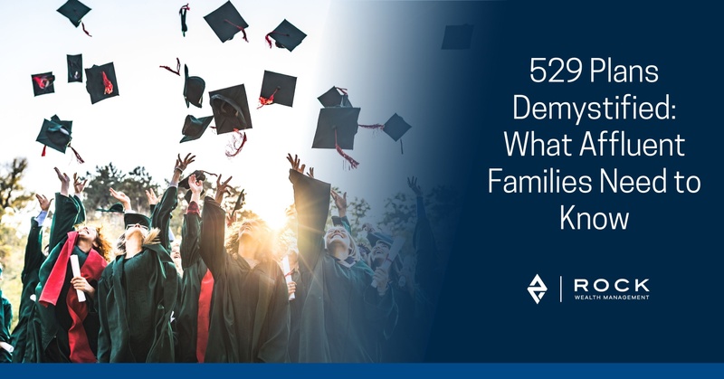 529 Plans Demystified: What Affluent Families Need to Know