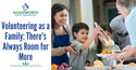 Volunteering as a Family: There's Always Room for More