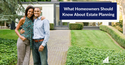 What Homeowners Should Know About Estate Planning