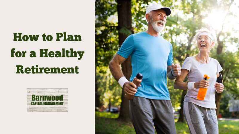 How to Plan for a Healthy Retirement