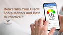 Here’s Why Your Credit Score Matters and How to Improve It