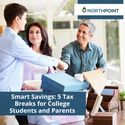 Smart Savings: 5 Tax Breaks for College Students and Parents