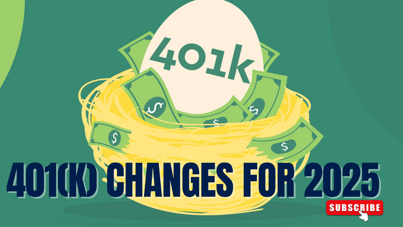 EP 257: How 2025's New 401(k) Rules Will Impact Your Retirement