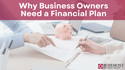 Why Business Owners Need Financial Planning