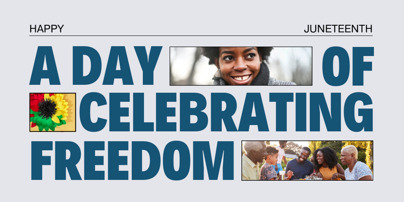 The History, Significance, and Celebration of Juneteenth