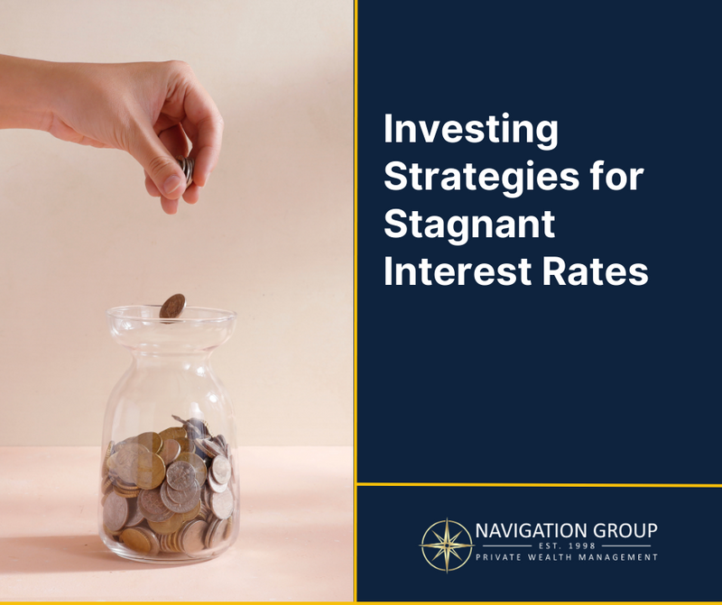 Investing Strategies for Stagnant Interest Rates