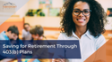 Saving for Retirement Through 403(b) Plans