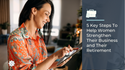 5 Key Steps To Help Women Strengthen Their Business and Their Retirement