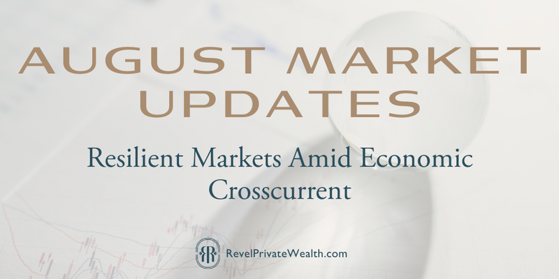 Resilient Markets Amid Economic Crosscurrent