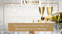 Your Financial Fresh Start: 12 Resolutions in 12 Months