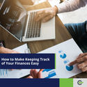 How to Make Keeping Track of Your Finances Easy
