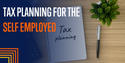 Tax Planning for the Self-Employed
