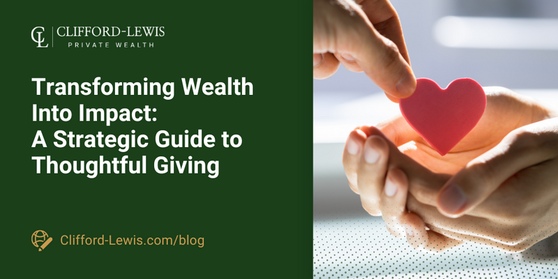 Transforming Wealth Into Impact: A Strategic Guide to Thoughtful Giving