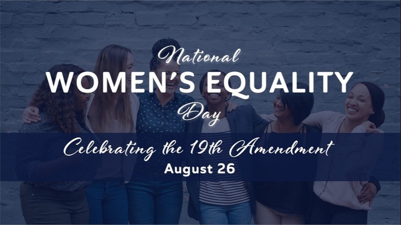 Women’s Equality Day: Celebrating Progress & Building for the Future