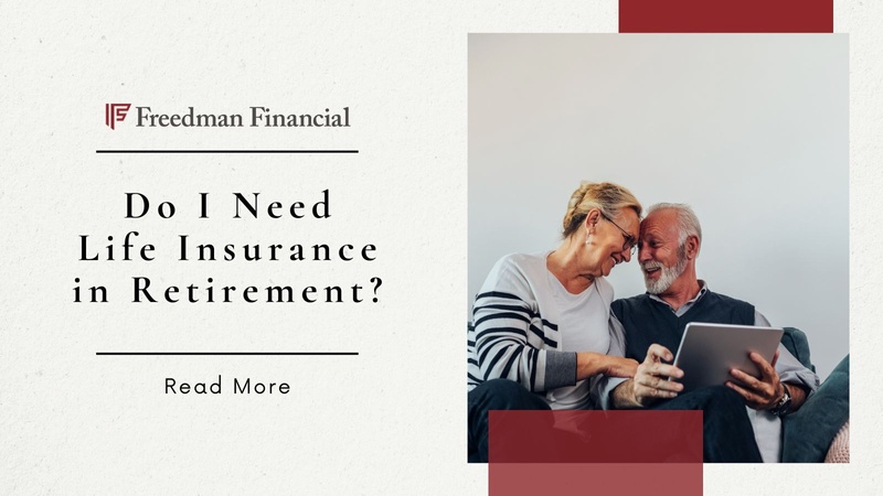 Do I Need Life Insurance in Retirement?