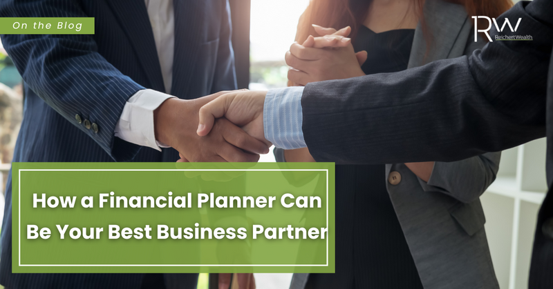 How a Financial Professional May Be Your Valuable Business Advisor