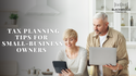 4 Year-End Tax Planning Tips for Small-Business Owners