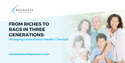 From Riches To Rags In Three Generations: Managing Generational Wealth Checklist