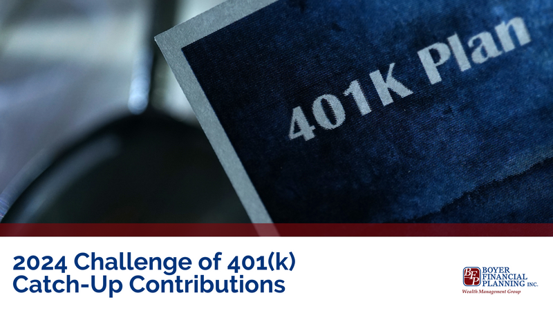 2024 Challenge of 401(k) Catch-Up Contributions