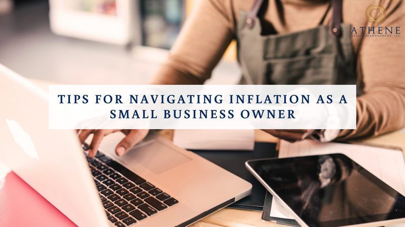 Tips for Navigating Inflation as a Small Business Owner