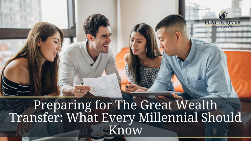 Preparing for The Great Wealth Transfer: What Every Millennial Should Know