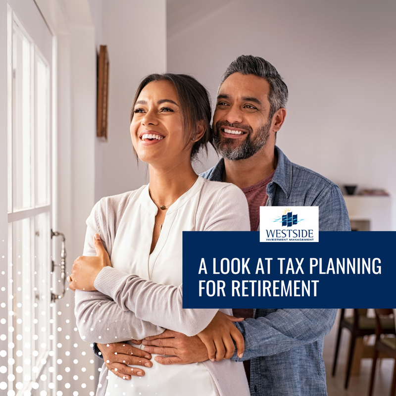 A Look at Tax Planning for Retirement