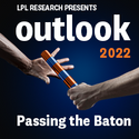 Outlook 2022: Passing the Baton