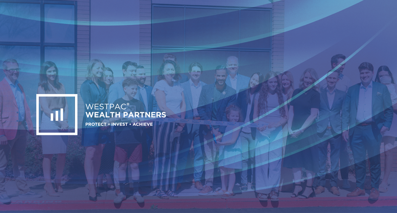 Growing with the Community: WestPac’s Gilbert Office Grand Opening