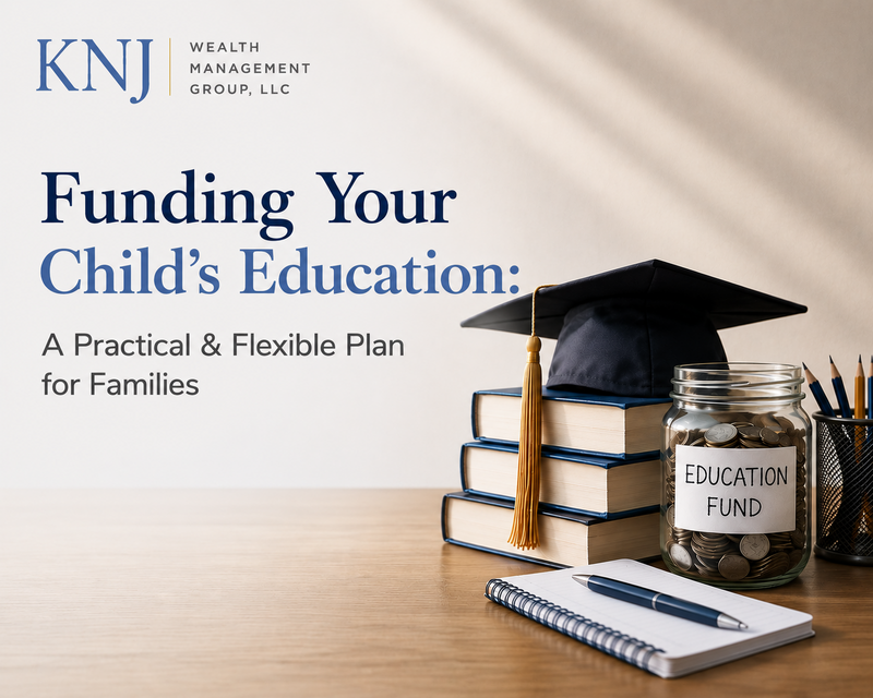 Funding Your Child’s Education: A Practical & Flexible Plan for Families
