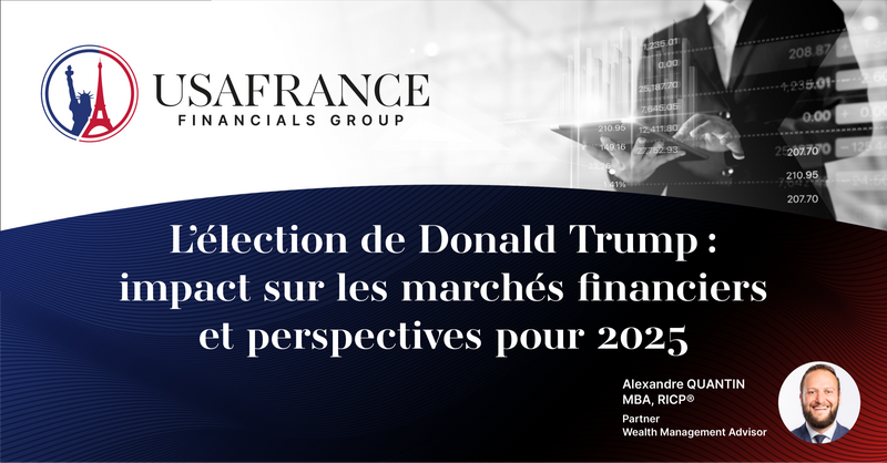 L'élection de Donald Trump: impact sur les marchés financiers et perspectives pour 2025