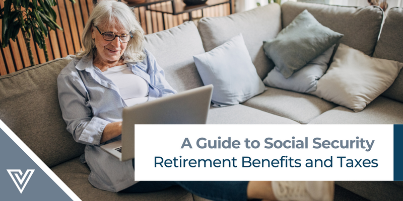 A Guide to Social Security Retirement Benefits and Taxes