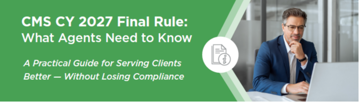 CMS CY 2027 Final Rule: What Agents Need to Know