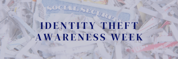 Identity Theft Awareness Week