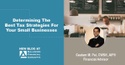 Determining the best tax strategies for your small businesses