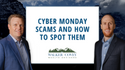 Cyber Monday Scams And How To Spot Them