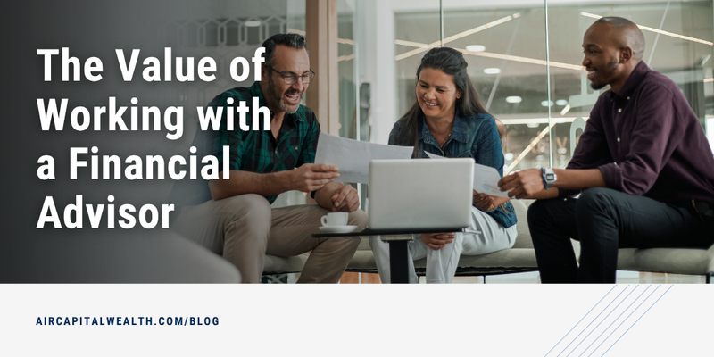 The Value of Working with a Financial Advisor