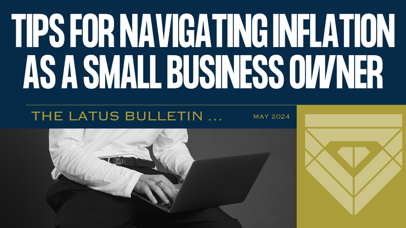 Tips for Navigating Inflation as a Small Business Owner